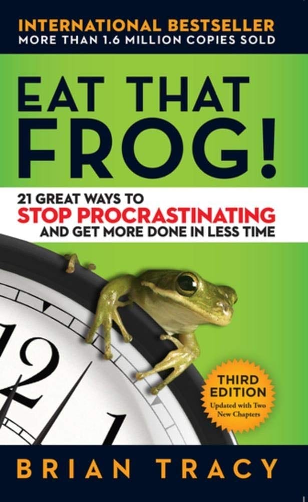 ead Eat That Frog By brain Tracy To beat Procrastination in less than 21 days