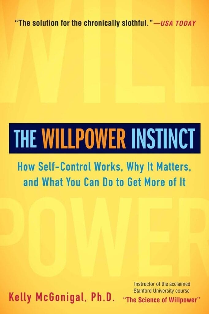 Read The Will Power Instinct By Kelly Mc Gonigal To Take Control Of Your Life After 40