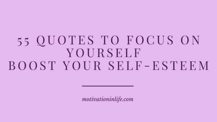 Quotes To Focus On Yourself