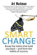 Smart Change By Art Markman