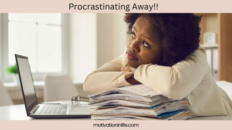Quotes For Procrastination