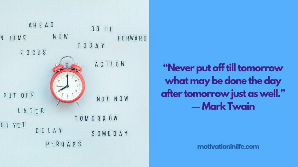 Mark Twain Procrastination Quotes