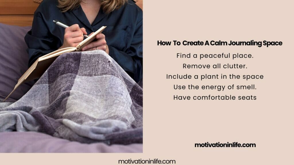 Create Calm Space For Journaling