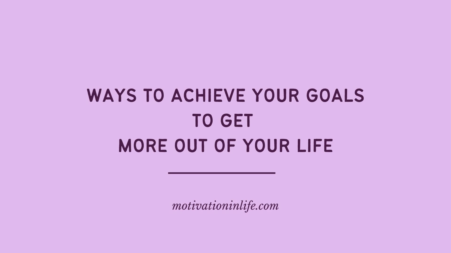 Exclusive: More Than 5 Ways To Achieve Your Goals Examples