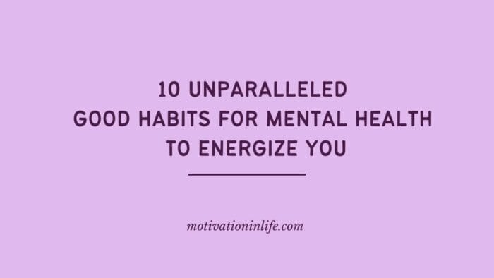 Good Habits For Mental Health