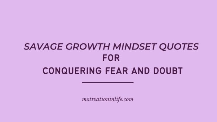 Savage Growth Mindset Quotes
