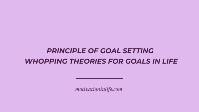 Principle Of Goal setting