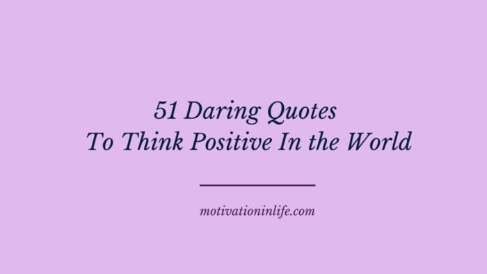 Quotes To Think Positive