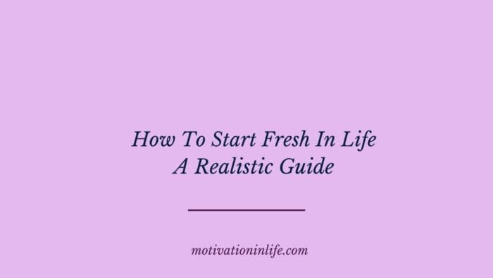 Learn Realistic Tips To Start Fresh In life When Your Beyond the Age of 40