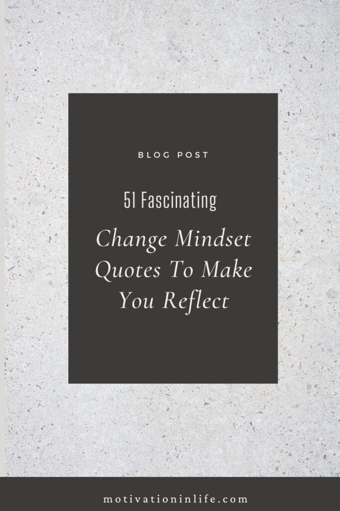 Elevate Your Thinking: Transformative Mindset Quotes for a Fresh Perspective