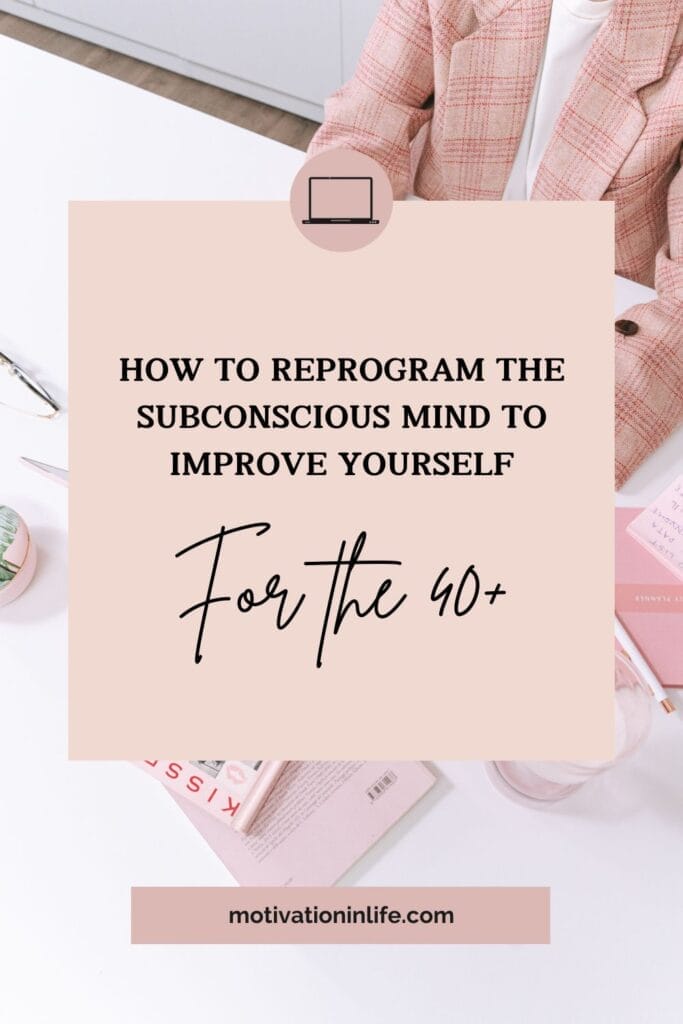 Reprogram Your Subconscious Mind: Unlock the Power of Your 40s!