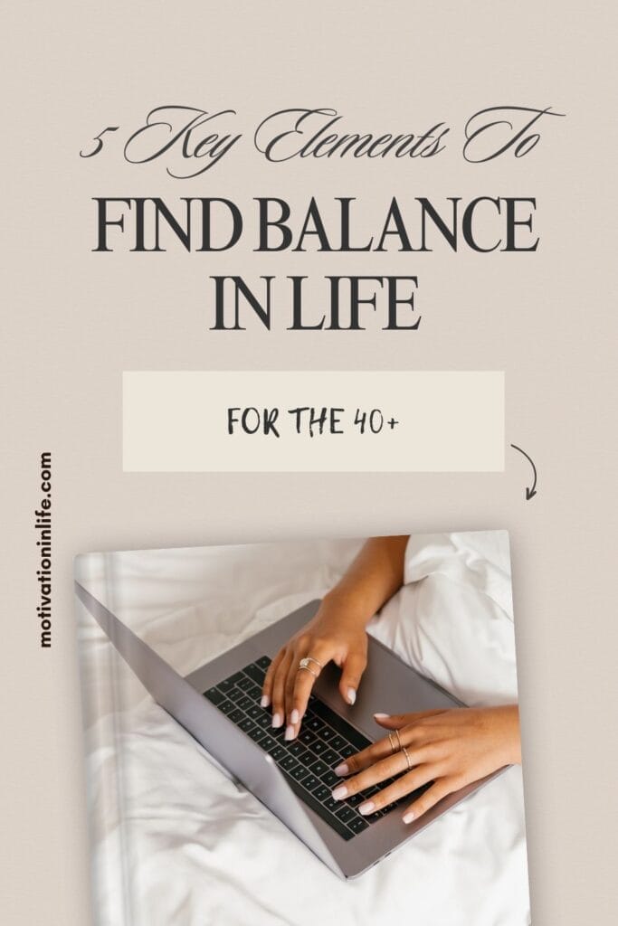 Unveiling the Secrets to Achieving Balance in Your 40s