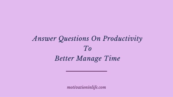 10 Powerful Productivity Questions for a Fulfilling 40