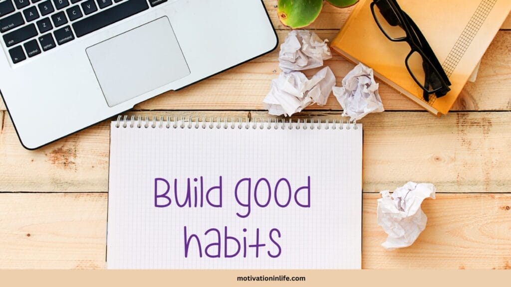 How to Build Good Habits for More productivity in your 40s and beyond