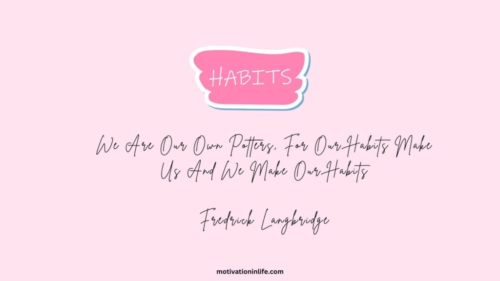 Habits Quotes For Life After 40 to Make Life After 40 productive