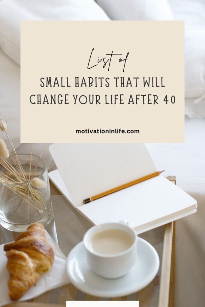 Small Habits that will change your life after 40