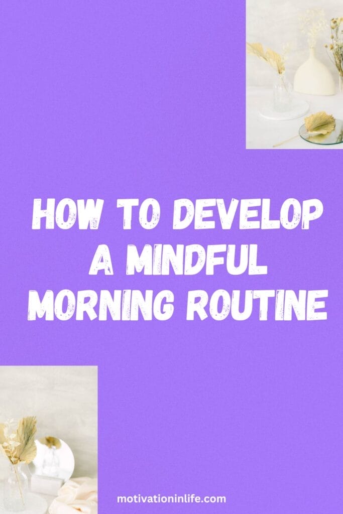 How Do Develop A Mindful Morning Routine In Midlife