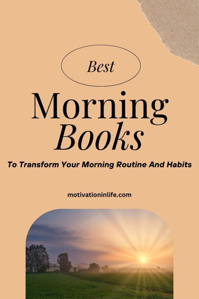 Rise and Shine: 9 Essential Reads on Crafting Your Perfect Morning Routine